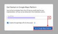 How to get an API key for Google Maps